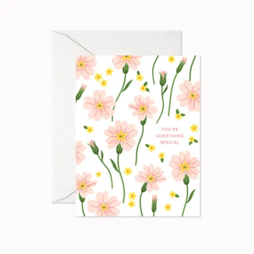 You’re Something Special Greeting Card